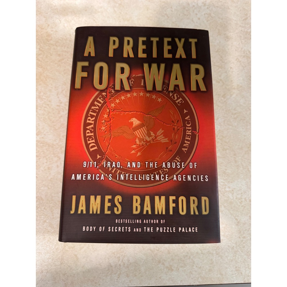 A Pretext for War James Bamford First Edition Hardcover 2004 9/11 Iraq Politics